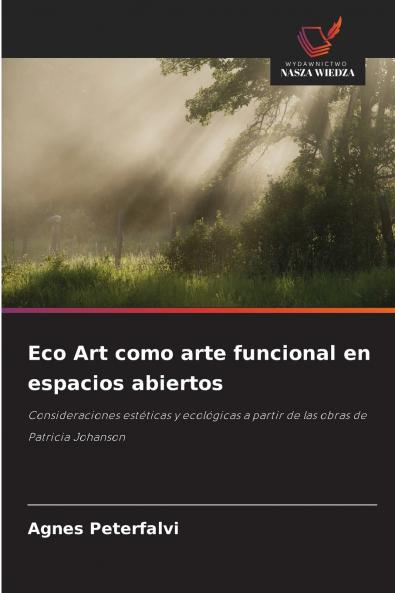 Eco Art como arte funcional en espacios abiertos
