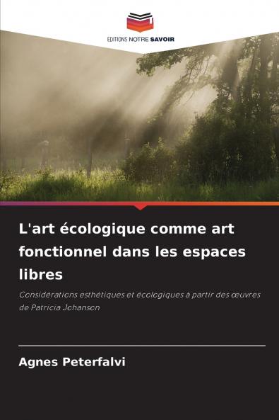 L'art écologique comme art fonctionnel dans les espaces libres