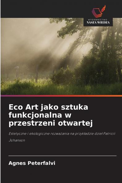 Eco Art jako sztuka funkcjonalna w przestrzeni otwartej