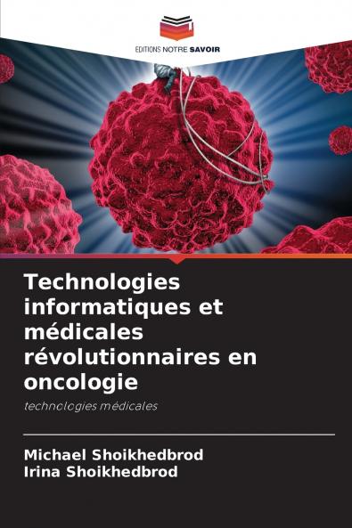 Technologies informatiques et médicales révolutionnaires en oncologie