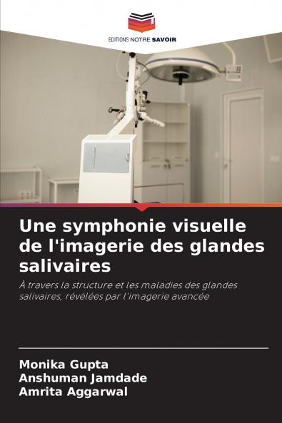Une symphonie visuelle de l'imagerie des glandes salivaires