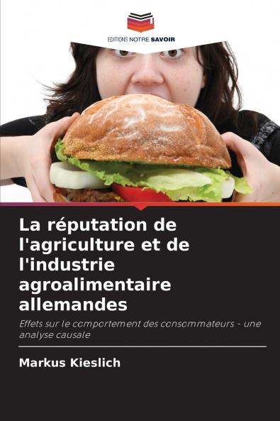 La réputation de l'agriculture et de l'industrie agroalimentaire allemandes