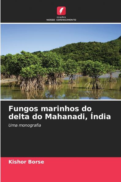 Fungos marinhos do delta do Mahanadi Índia