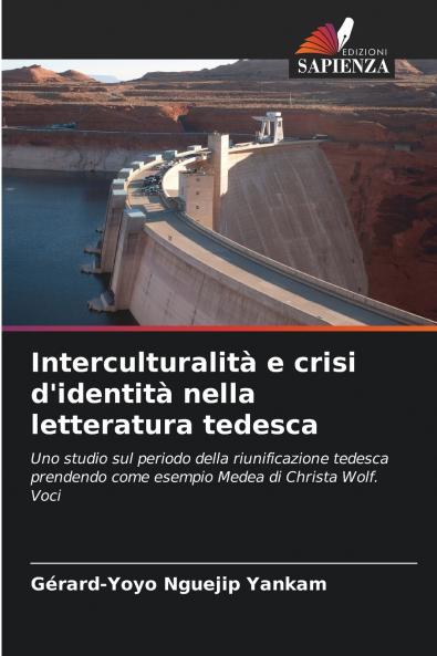 Interculturalità e crisi d'identità nella letteratura tedesca