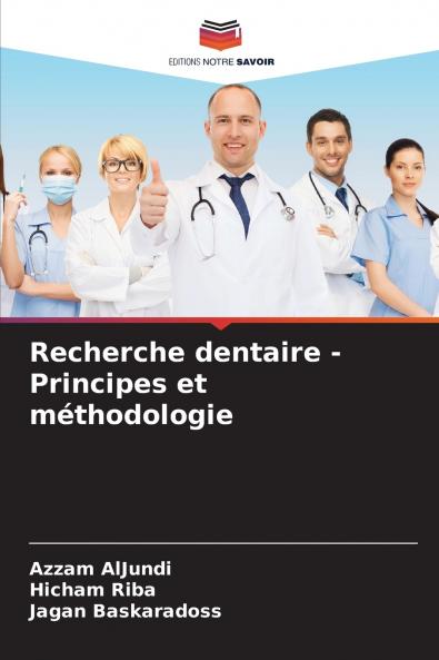 Recherche dentaire - Principes et méthodologie