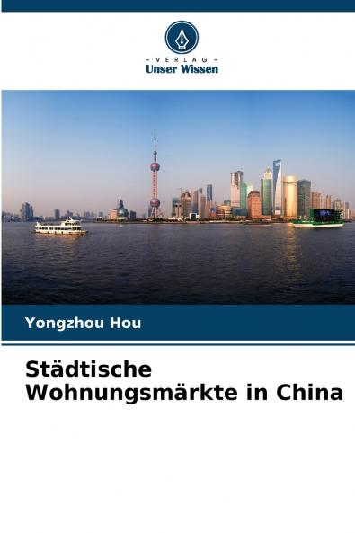 Städtische Wohnungsmärkte in China