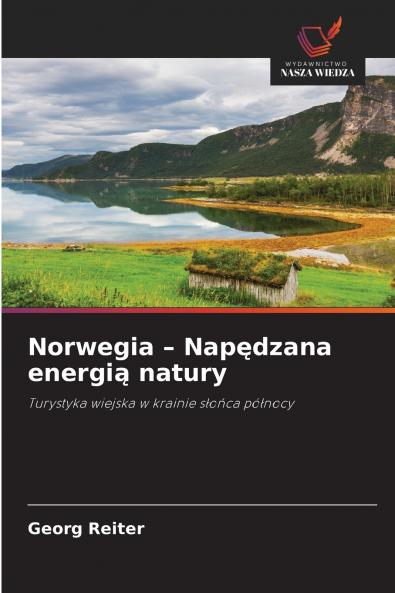 Norwegia - Napędzana energią natury