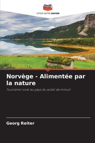 Norvège - Alimentée par la nature