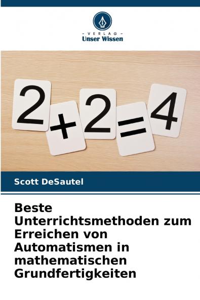 Beste Unterrichtsmethoden zum Erreichen von Automatismen in mathematischen Grundfertigkeiten