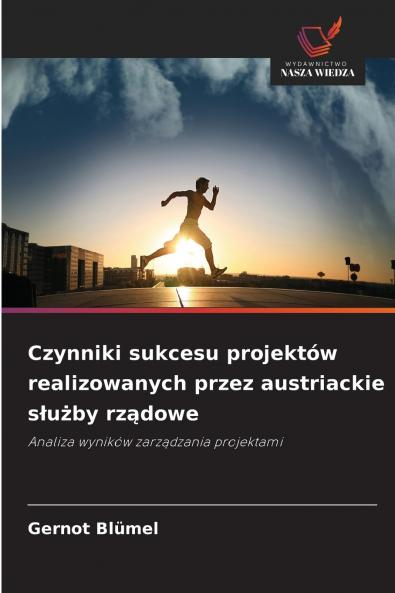 Czynniki sukcesu projektów realizowanych przez austriackie służby rządowe