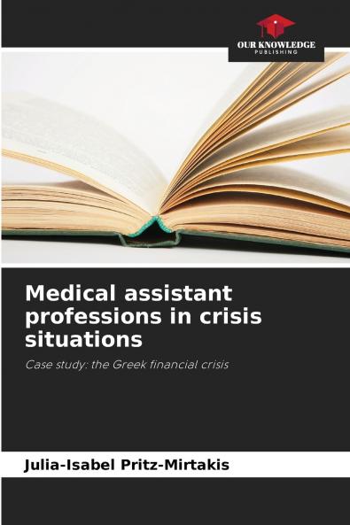 Medical assistant professions in crisis situations