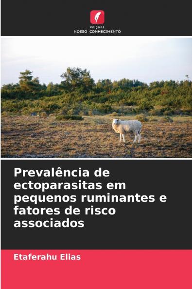 Prevalência de ectoparasitas em pequenos ruminantes e fatores de risco associados
