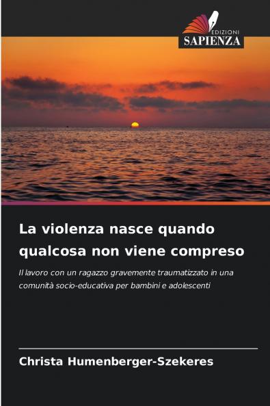 La violenza nasce quando qualcosa non viene compreso