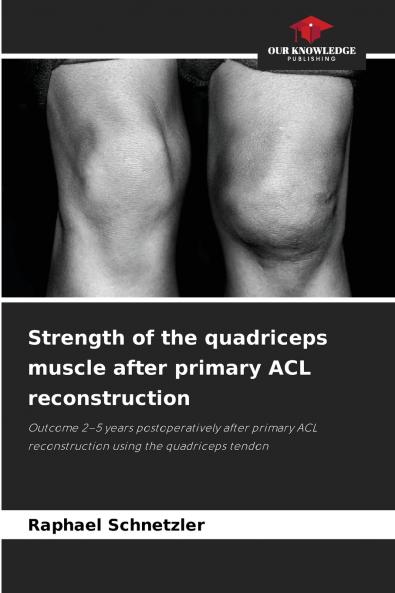 Strength of the quadriceps muscle after primary ACL reconstruction