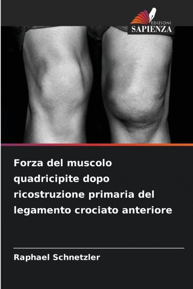 Forza del muscolo quadricipite dopo ricostruzione primaria del legamento crociato anteriore