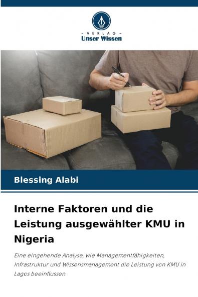 Interne Faktoren und die Leistung ausgewählter KMU in Nigeria