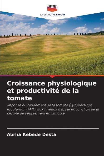 Croissance physiologique et productivité de la tomate