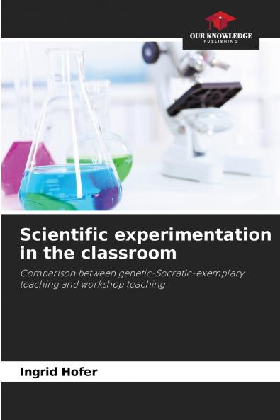 Scientific experimentation in the classroom