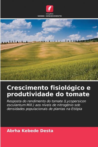 Crescimento fisiológico e produtividade do tomate