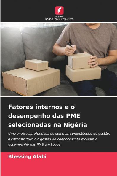 Fatores internos e o desempenho das PME selecionadas na Nigéria