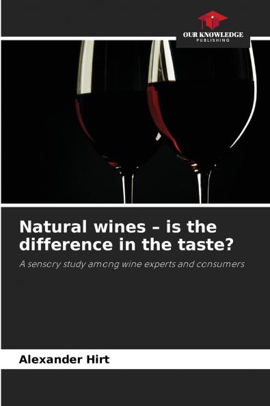 Natural wines - is the difference in the taste?