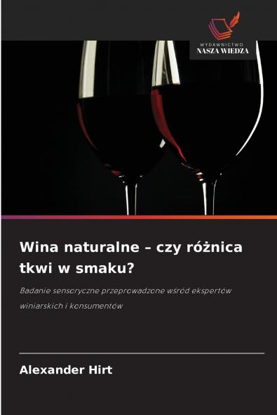 Wina naturalne - czy różnica tkwi w smaku?