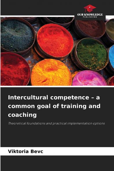 Intercultural competence - a common goal of training and coaching
