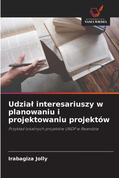 Udział interesariuszy w planowaniu i projektowaniu projektów