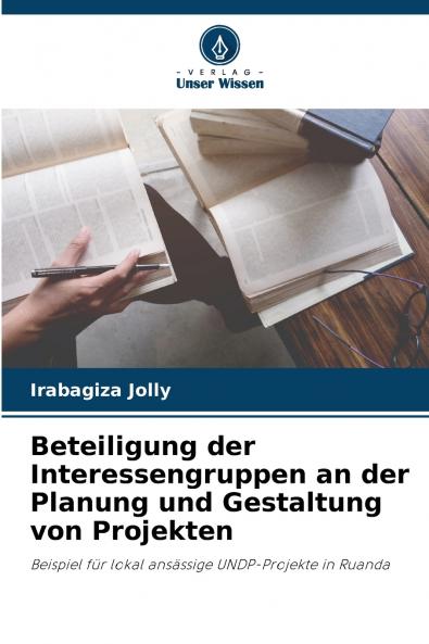 Beteiligung der Interessengruppen an der Planung und Gestaltung von Projekten