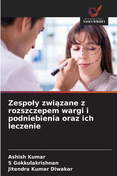 Zespoły związane z rozszczepem wargi i podniebienia oraz ich leczenie