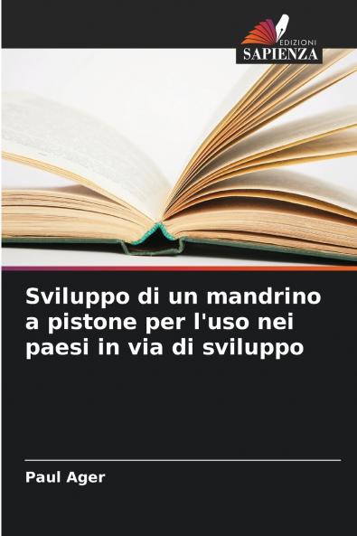 Sviluppo di un mandrino a pistone per l'uso nei paesi in via di sviluppo