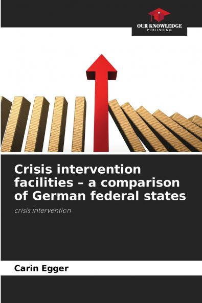 Crisis intervention facilities - a comparison of German federal states