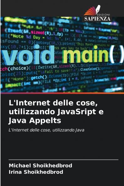 L'Internet delle cose utilizzando JavaSript e Java Appelts