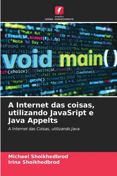 A Internet das coisas utilizando JavaSript e Java Appelts