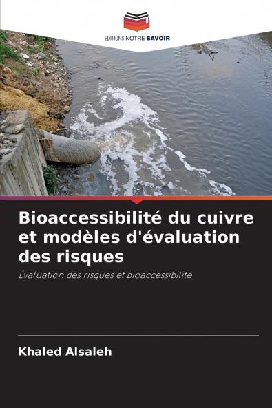 Bioaccessibilité du cuivre et modèles d'évaluation des risques