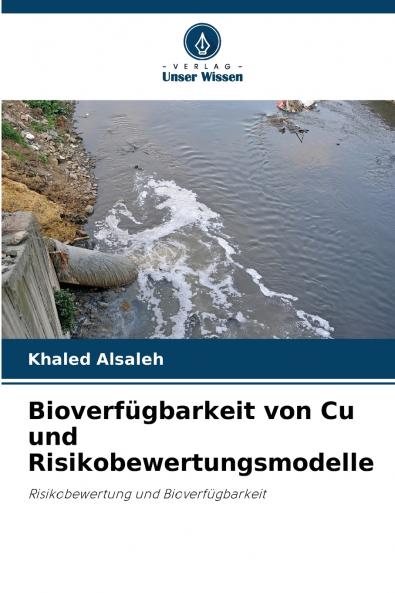 Bioverfügbarkeit von Cu und Risikobewertungsmodelle