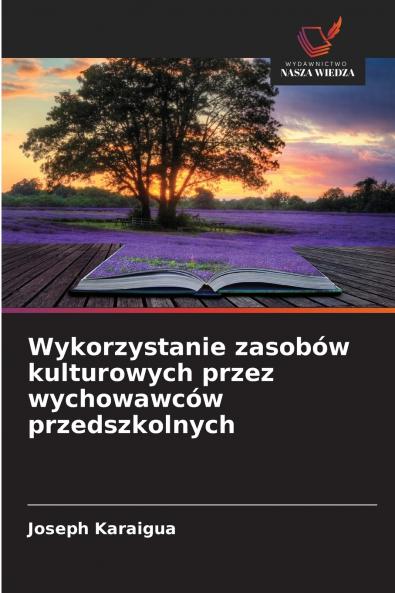 Wykorzystanie zasobów kulturowych przez wychowawców przedszkolnych