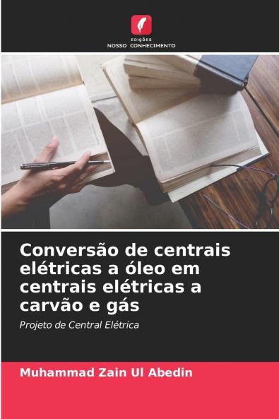 Conversão de centrais elétricas a óleo em centrais elétricas a carvão e gás