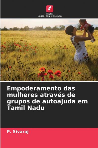 Empoderamento das mulheres através de grupos de autoajuda em Tamil Nadu