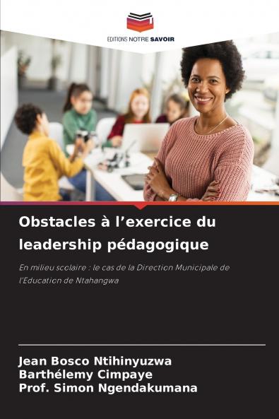Obstacles à l'exercice du leadership pédagogique