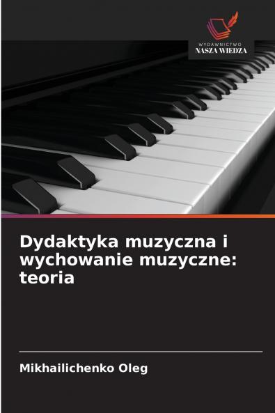 Dydaktyka muzyczna i wychowanie muzyczne