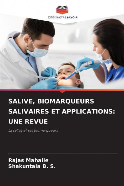 SALIVE BIOMARQUEURS SALIVAIRES ET APPLICATIONS
