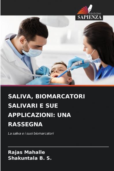 SALIVA BIOMARCATORI SALIVARI E SUE APPLICAZIONI