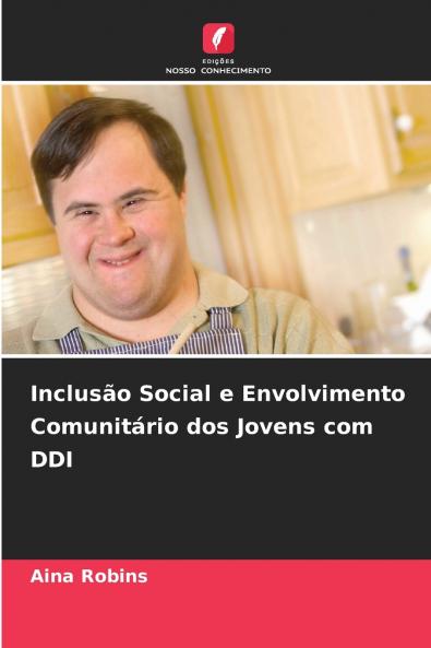 Inclusão Social e Envolvimento Comunitário dos Jovens com DDI