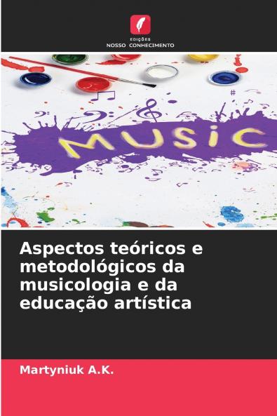 Aspectos teóricos e metodológicos da musicologia e da educação artística