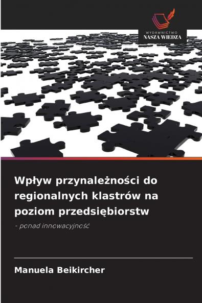 Wpływ przynależności do regionalnych klastrów na poziom przedsiębiorstw