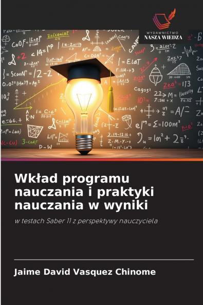 Wkład programu nauczania i praktyki nauczania w wyniki