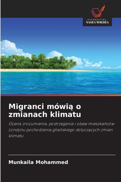 Migranci mówią o zmianach klimatu