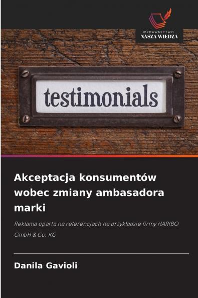 Akceptacja konsumentów wobec zmiany ambasadora marki