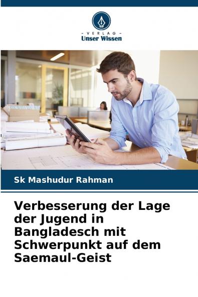 Verbesserung der Lage der Jugend in Bangladesch mit Schwerpunkt auf dem Saemaul-Geist